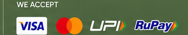 We accept Visa, Mastercard, UPI and RuPay